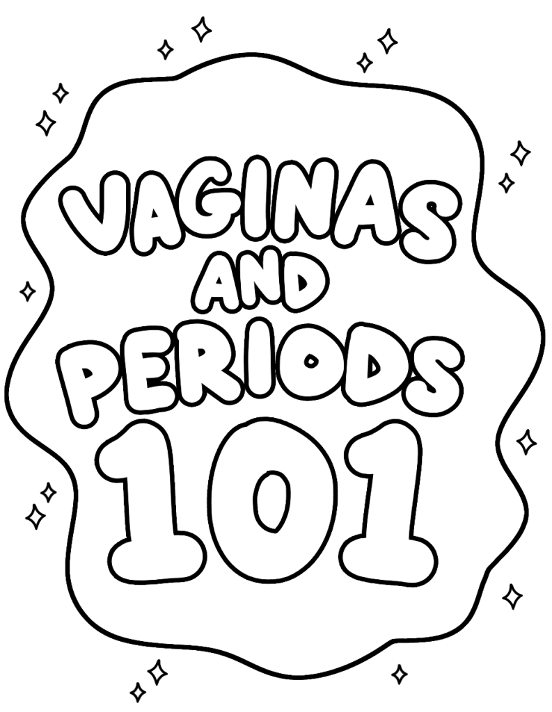 Vaginas And Periods 101 A Coloring Book E Book Sexed Talk